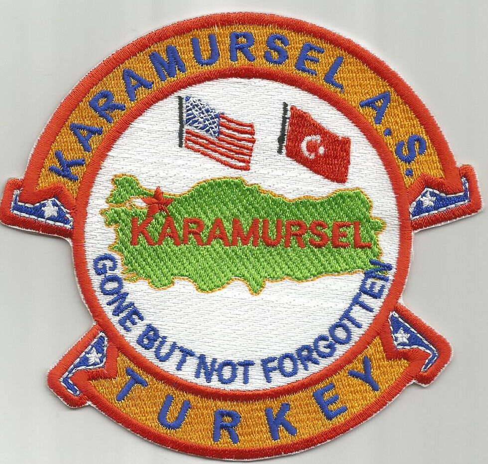Usaf Base Patch, Karamursel Air Station Turkey, Gone But Not Forgotten         Y
